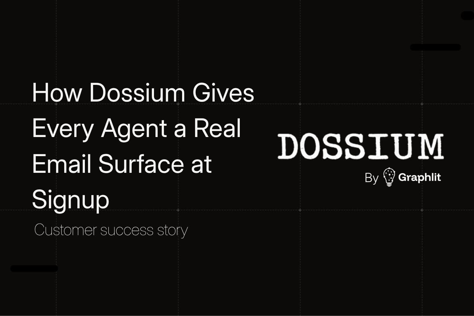 How Dossium Gives Every Agent a Real Email Surface at Signup