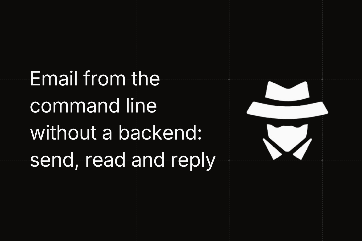 Email from the command line without a backend: send, read and reply